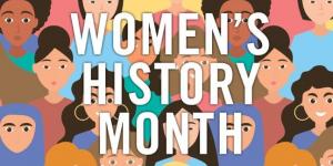 Celebrating Women’s History Month